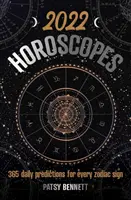 2022 Horóscopos diarios - 365 predicciones diarias para cada signo del zodiaco - 2022 Daily Horoscopes - 365 daily predictions for every zodiac sign