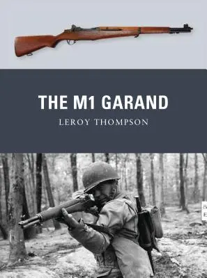 El M1 Garand - The M1 Garand