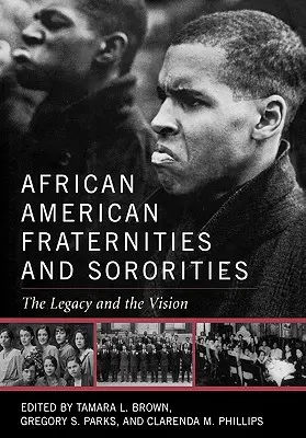 Fraternidades y hermandades afroamericanas: El legado y la visión - African American Fraternities and Sororities: The Legacy and the Vision