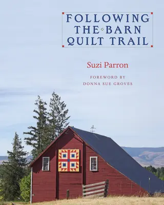 Siguiendo el rastro del Barn Quilt - Following the Barn Quilt Trail