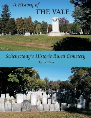 Historia del Vale: El histórico cementerio rural de Schenectady - A History of the Vale: Schenectady's Historic Rural Cemetery