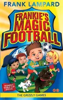 El Fútbol Mágico de Frankie: Los Juegos de Grizzly - Libro 11 - Frankie's Magic Football: The Grizzly Games - Book 11