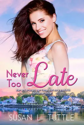 Nunca es demasiado tarde - Never Too Late