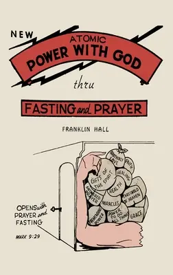 Poder atómico con Dios, a través del ayuno y la oración - Atomic Power with God, Thru Fasting and Prayer