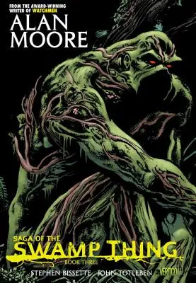 Saga de la Cosa del Pantano, Libro Tres - Saga of the Swamp Thing Book Three