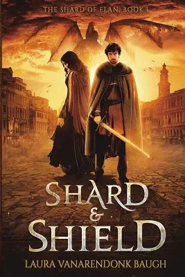 Fragmento y escudo - Shard & Shield