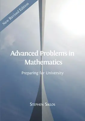Problemas avanzados de matemáticas: Preparación para la universidad - Advanced Problems in Mathematics: Preparing for University
