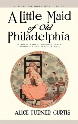 La Doncella de Filadelfia - Little Maid of Old Philadelphia