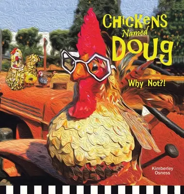 Pollos llamados Doug - Chickens Named Doug