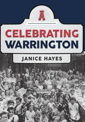 Celebrando Warrington - Celebrating Warrington