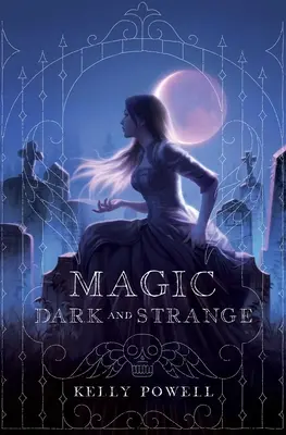 Magia oscura y extraña - Magic Dark and Strange