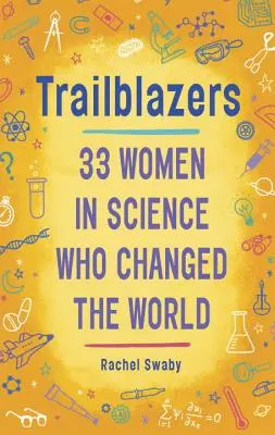 Pioneras: 33 mujeres científicas que cambiaron el mundo - Trailblazers: 33 Women in Science Who Changed the World