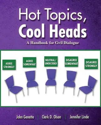 Temas candentes, cabezas frías: Manual para el diálogo civil - Hot Topics, Cool Heads: A Handbook for Civil Dialogue