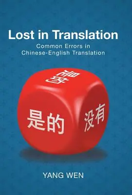 Perdidos en la traducción: Errores comunes en la traducción chino-inglés - Lost in Translation: Common Errors in Chinese-English Translation