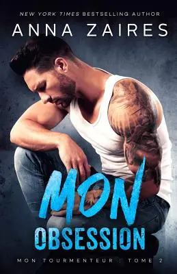 Mon Obsession (Mon Tourmenteur: tome 2)