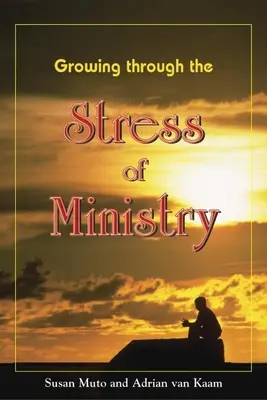 Crecer con el estrés del ministerio - Growing Through the Stress of Ministry