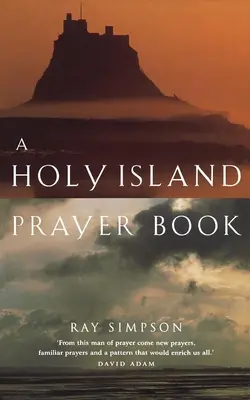 Libro de oraciones de la Isla Santa: Oraciones y lecturas de Lindesfarne - A Holy Island Prayer Book: Prayers and Readings from Lindesfarne