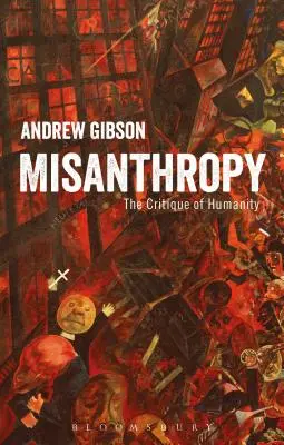 Misantropía: La crítica de la humanidad - Misanthropy: The Critique of Humanity