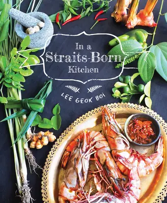 En una cocina nacida en el Estrecho - In a Straits-Born Kitchen