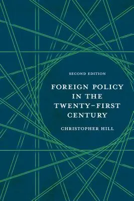 La política exterior en el siglo XXI - Foreign Policy in the Twenty-First Century