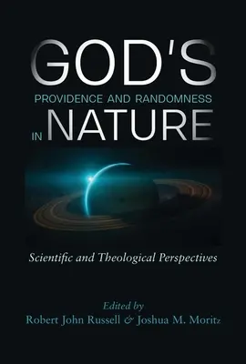 Providencia de Dios y azar en la naturaleza: Perspectivas científicas y teológicas - God's Providence and Randomness in Nature: Scientific and Theological Perspectives