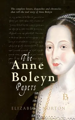 Los papeles de Ana Bolena - The Anne Boleyn Papers