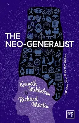 El neogeneralista: Donde vas eres quien eres - The Neo-Generalist: Where You Go Is Who You Are