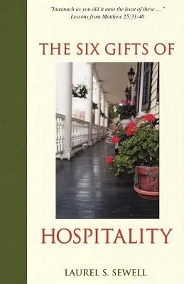 Los seis dones de la hospitalidad - The Six Gifts of Hospitality