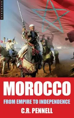 Marruecos: Del Imperio a la Independencia - Morocco: From Empire to Independence