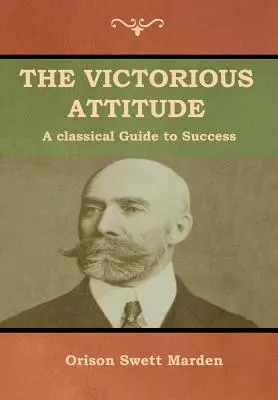 La actitud victoriosa - The Victorious Attitude