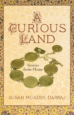 Una tierra curiosa: Historias del hogar - A Curious Land: Stories from Home