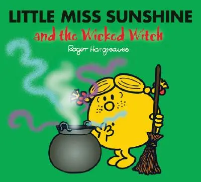 Pequeña Miss Sunshine y la Bruja Malvada - Little Miss Sunshine and the Wicked Witch