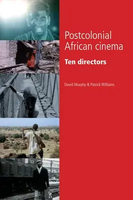 Cine africano poscolonial: diez directores - Postcolonial African Cinema: Ten Directors