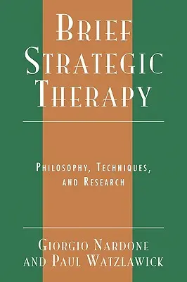 Terapia Breve Avanzada: Filosofía, Técnicas e Investigación - Advanced Brief Therapy: Philosophy, Techniques, and Research