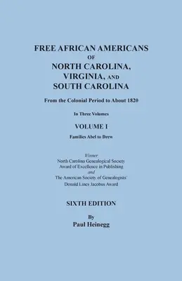 Afroamericanos libres de Carolina del Norte, Virginia y Carolina del Sur desde el periodo colonial hasta aproximadamente 1820. SEXTA EDICIÓN en tres volúmenes. TOMO - Free African Americans of North Carolina, Virginia, and South Carolina from the Colonial Period to About 1820. SIXTH EDITION in three volumes. VOLUME