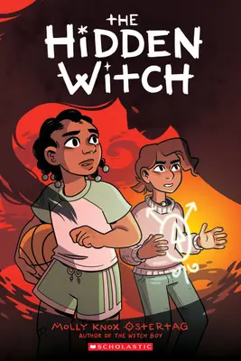 La bruja oculta: Novela gráfica (Trilogía del niño brujo nº 2) - The Hidden Witch: A Graphic Novel (the Witch Boy Trilogy #2)