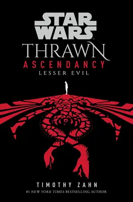 Star Wars: La ascendencia de Thrawn (Libro III: El mal menor) - Star Wars: Thrawn Ascendancy (Book III: Lesser Evil)