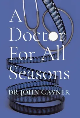 Un médico para todas las estaciones - A Doctor For All Seasons