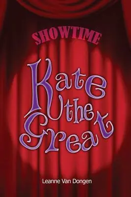 Kate la Grande - Kate the Great