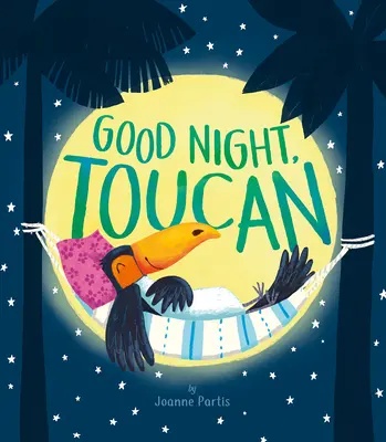 Buenas noches, tucán - Good Night, Toucan