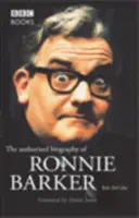 Ronnie Barker Biografía autorizada - Ronnie Barker Authorised Biography