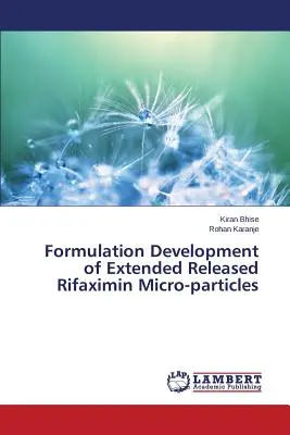 Desarrollo de la formulación de micropartículas de rifaximina de liberación prolongada - Formulation Development of Extended Released Rifaximin Micro-particles