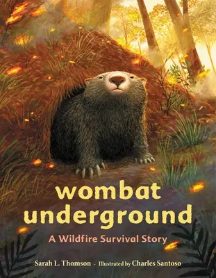 Wombat Underground: Una historia de supervivencia a un incendio forestal - Wombat Underground: A Wildfire Survival Story