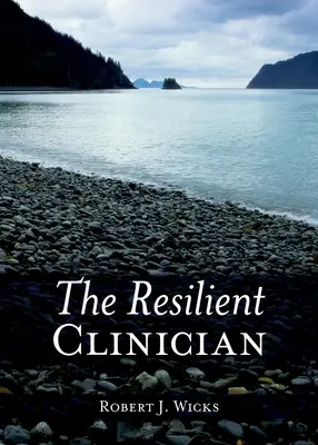 El clínico resiliente - The Resilient Clinician