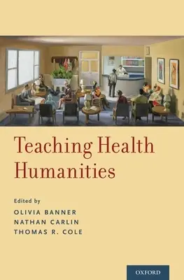 Enseñanza de las humanidades de la salud - Teaching Health Humanities