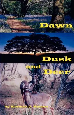 Amanecer, anochecer y ciervos - Dawn, Dusk and Deer