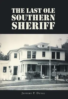 El último sheriff sureño - The Last Ole Southern Sheriff