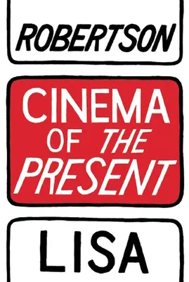 Cine del presente - Cinema of the Present