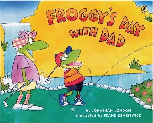 El día de Froggy con papá - Froggy's Day with Dad