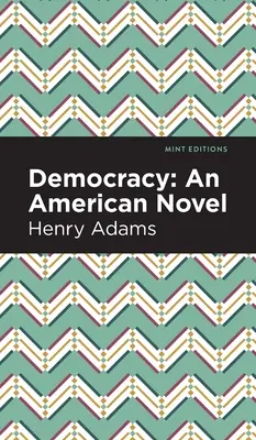 Democracia: Una novela americana - Democracy: An American Novel